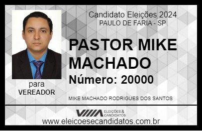 Candidato PASTOR MIKE MACHADO 2024 - PAULO DE FARIA - Eleições