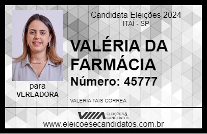 Candidato VALÉRIA DA FARMÁCIA 2024 - ITAÍ - Eleições