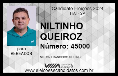 Candidato NILTINHO QUEIROZ 2024 - ITAÍ - Eleições