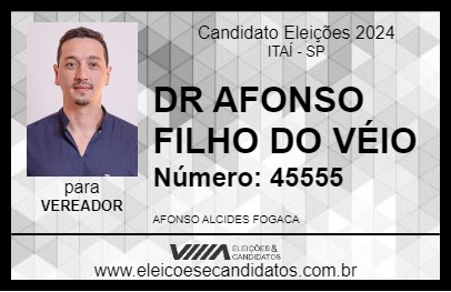 Candidato DR AFONSO FILHO DO VÉIO 2024 - ITAÍ - Eleições