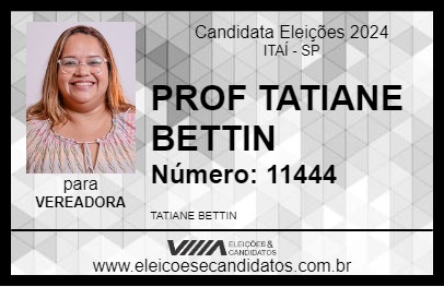 Candidato PROF TATIANE BETTIN 2024 - ITAÍ - Eleições