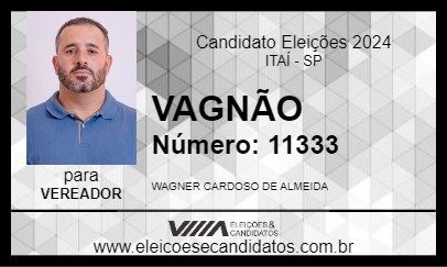 Candidato VAGNÃO 2024 - ITAÍ - Eleições