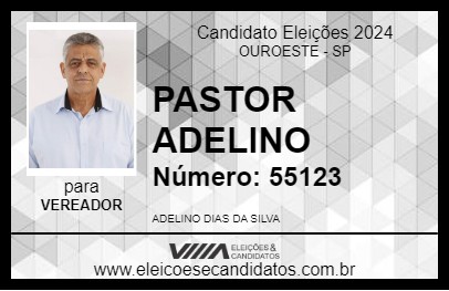 Candidato PASTOR ADELINO 2024 - OUROESTE - Eleições