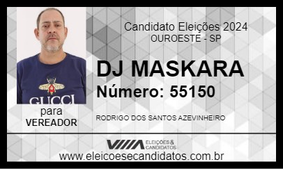 Candidato DJ MASKARA 2024 - OUROESTE - Eleições