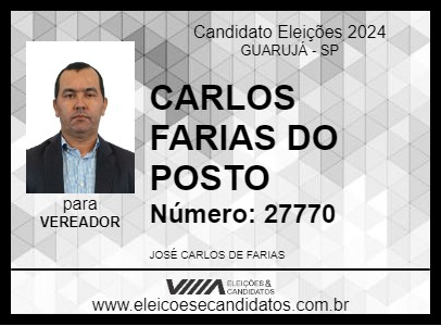 Candidato CARLOS FARIAS DO POSTO 2024 - GUARUJÁ - Eleições