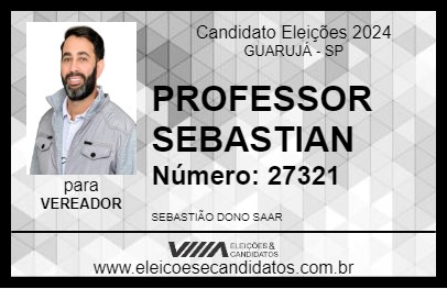 Candidato PROFESSOR SEBASTIAN 2024 - GUARUJÁ - Eleições