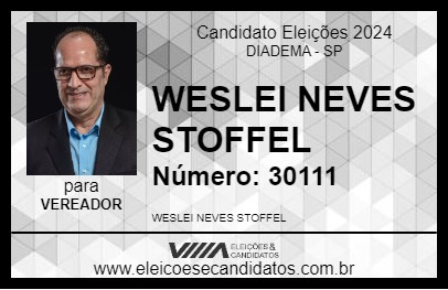 Candidato WESLEI NEVES STOFFEL 2024 - DIADEMA - Eleições