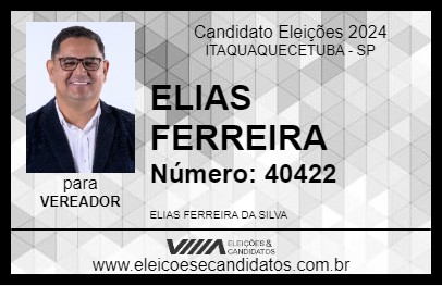 Candidato ELIAS FERREIRA 2024 - ITAQUAQUECETUBA - Eleições