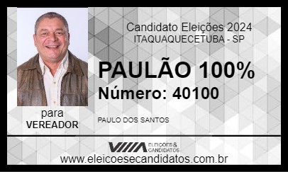 Candidato PAULÃO 100% 2024 - ITAQUAQUECETUBA - Eleições