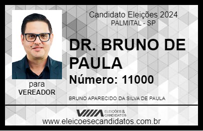 Candidato DR. BRUNO DE PAULA 2024 - PALMITAL - Eleições