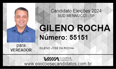 Candidato GILENO ROCHA 2024 - SUD MENNUCCI - Eleições