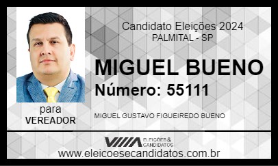 Candidato MIGUEL BUENO 2024 - PALMITAL - Eleições