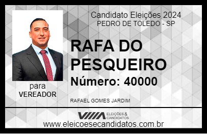 Candidato RAFA DO PESQUEIRO 2024 - PEDRO DE TOLEDO - Eleições