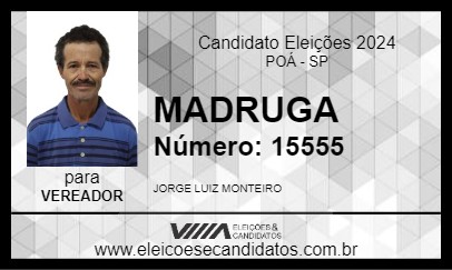 Candidato MADRUGA 2024 - POÁ - Eleições