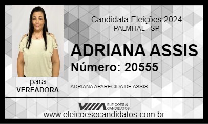 Candidato ADRIANA ASSIS 2024 - PALMITAL - Eleições