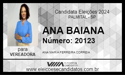 Candidato ANA BAIANA 2024 - PALMITAL - Eleições