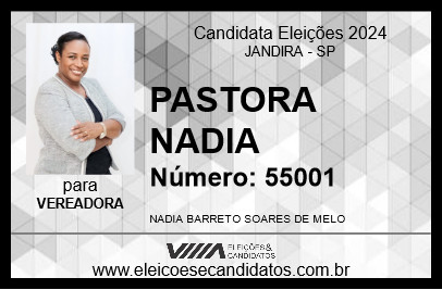 Candidato PASTORA NADIA 2024 - JANDIRA - Eleições