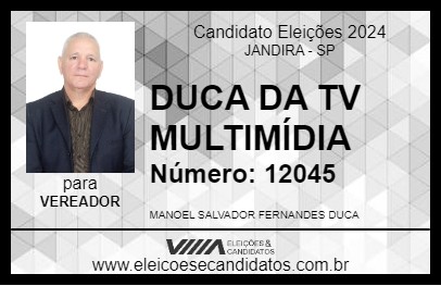 Candidato DUCA DA TV MULTIMÍDIA 2024 - JANDIRA - Eleições