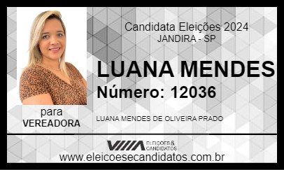 Candidato LUANA MENDES 2024 - JANDIRA - Eleições