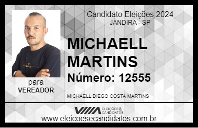 Candidato MICHAELL MARTINS 2024 - JANDIRA - Eleições