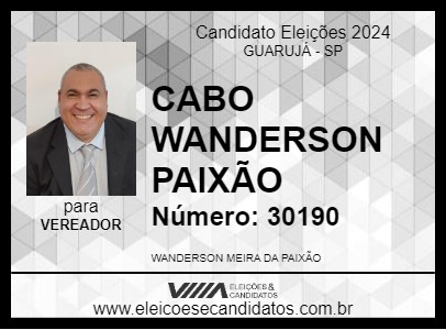 Candidato CABO WANDERSON PAIXÃO 2024 - GUARUJÁ - Eleições