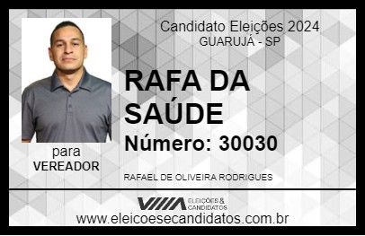 Candidato RAFA DA SAÚDE 2024 - GUARUJÁ - Eleições