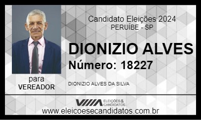 Candidato DIONIZIO ALVES 2024 - PERUÍBE - Eleições