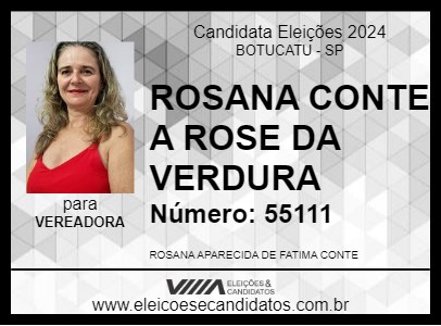 Candidato ROSANA CONTE A ROSE DA VERDURA 2024 - BOTUCATU - Eleições