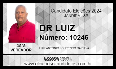 Candidato DR LUIZ 2024 - JANDIRA - Eleições