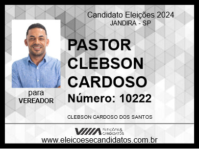 Candidato PASTOR CLEBSON CARDOSO 2024 - JANDIRA - Eleições