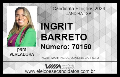 Candidato INGRIT BARRETO 2024 - JANDIRA - Eleições