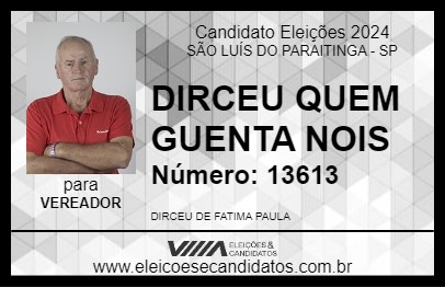 Candidato DIRCEU QUEM GUENTA NOIS 2024 - SÃO LUÍS DO PARAITINGA - Eleições