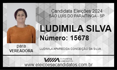 Candidato LUDIMILA SILVA 2024 - SÃO LUÍS DO PARAITINGA - Eleições