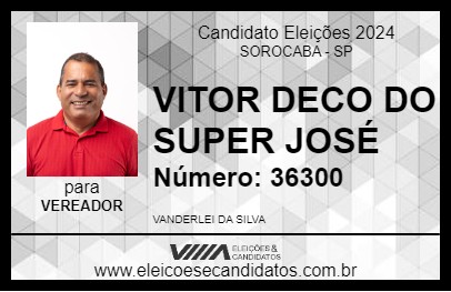 Candidato VITOR DECO DO SUPER JOSÉ 2024 - SOROCABA - Eleições