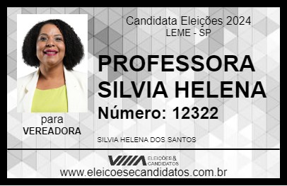 Candidato PROFESSORA SILVIA HELENA 2024 - LEME - Eleições