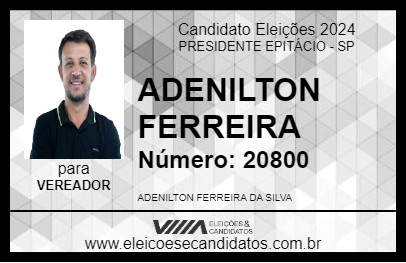 Candidato ADENILTON FERREIRA 2024 - PRESIDENTE EPITÁCIO - Eleições