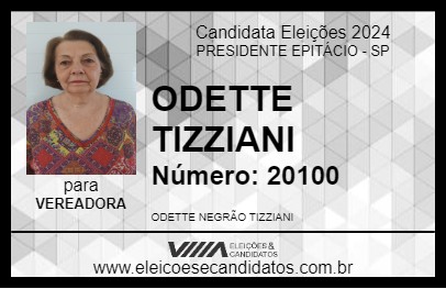 Candidato ODETTE TIZZIANI 2024 - PRESIDENTE EPITÁCIO - Eleições