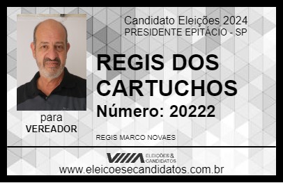 Candidato REGIS DOS CARTUCHOS 2024 - PRESIDENTE EPITÁCIO - Eleições