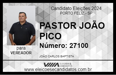 Candidato PASTOR JOÃO PICO 2024 - PORTO FELIZ - Eleições