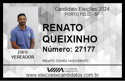 Candidato RENATO QUEIXINHO 2024 - PORTO FELIZ - Eleições