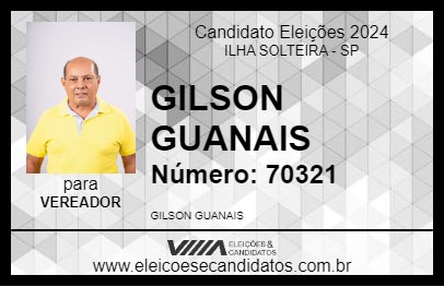 Candidato GILSON GUANAIS 2024 - ILHA SOLTEIRA - Eleições