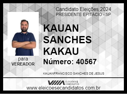 Candidato KAUAN SANCHES KAKAU 2024 - PRESIDENTE EPITÁCIO - Eleições