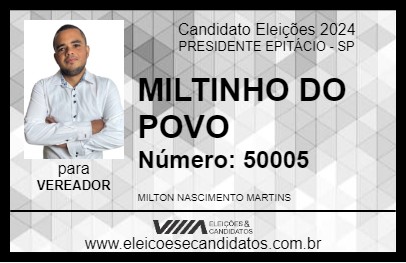 Candidato MILTINHO DO POVO 2024 - PRESIDENTE EPITÁCIO - Eleições