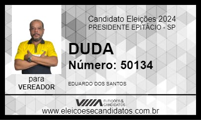 Candidato DUDA 2024 - PRESIDENTE EPITÁCIO - Eleições