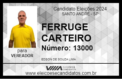 Candidato FERRUGE CARTEIRO 2024 - SANTO ANDRÉ - Eleições