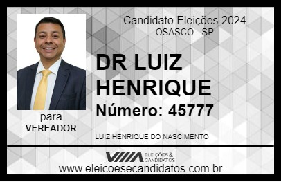 Candidato DR LUIZ HENRIQUE 2024 - OSASCO - Eleições