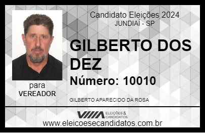 Candidato GILBERTO DOS DEZ 2024 - JUNDIAÍ - Eleições