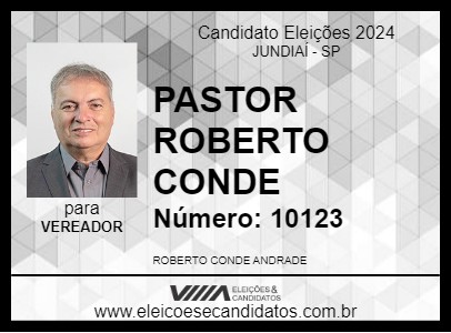 Candidato PASTOR ROBERTO CONDE 2024 - JUNDIAÍ - Eleições