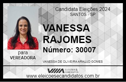 Candidato VANESSA RAJOMES 2024 - SANTOS - Eleições