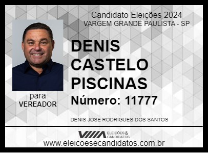 Candidato DENIS CASTELO PISCINAS 2024 - VARGEM GRANDE PAULISTA - Eleições